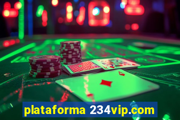 plataforma 234vip.com